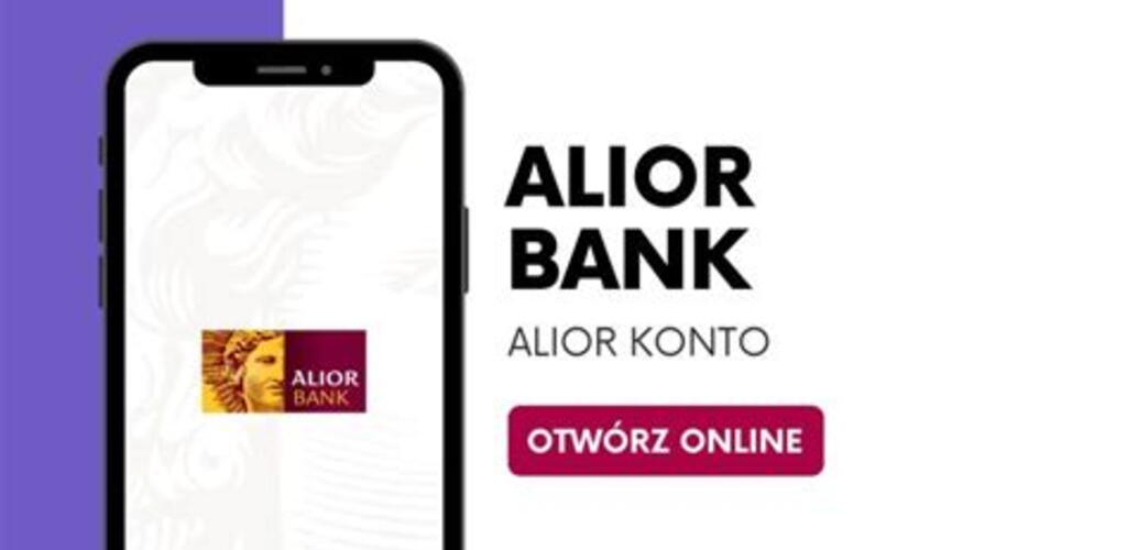 Alior - Account open + deposits