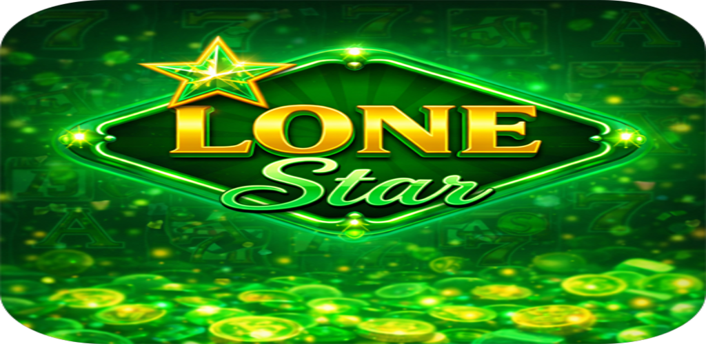 LoneStar - Register, Deposit $12+, Play All